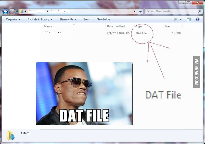 Dat File - 9GAG