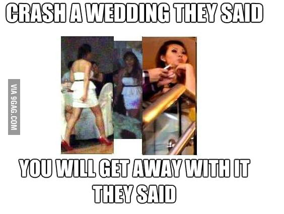 crash-a-wedding-they-said-9gag