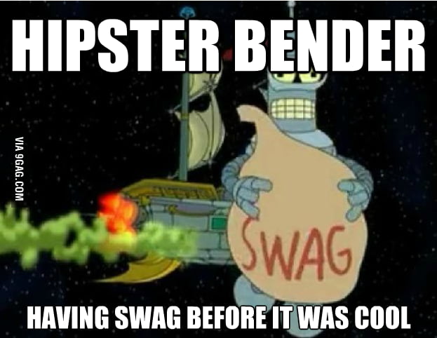 Oh, wait... Swag never was cool - 9GAG