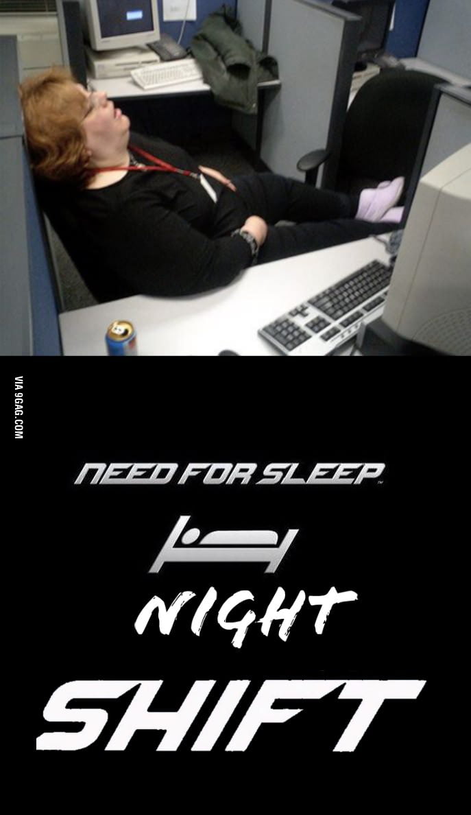 need-for-sleep-night-shift-9gag