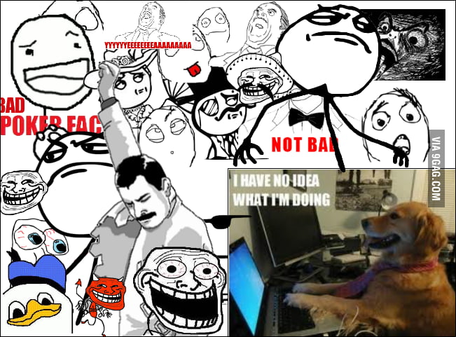 I have no idea what im doing - 9GAG