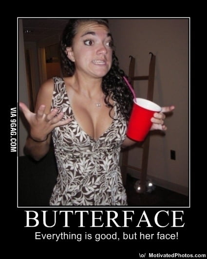 Butterface Gag