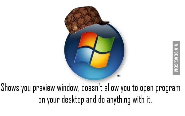 Scumbag Windows 7! - 9GAG