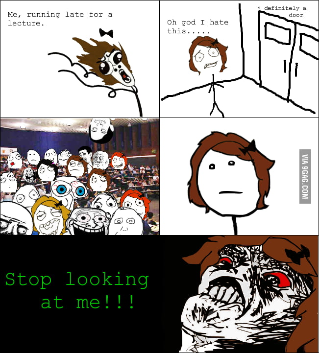 Why Does My Classmate Stare At Me Why does everyone always stare.. - 9GAG