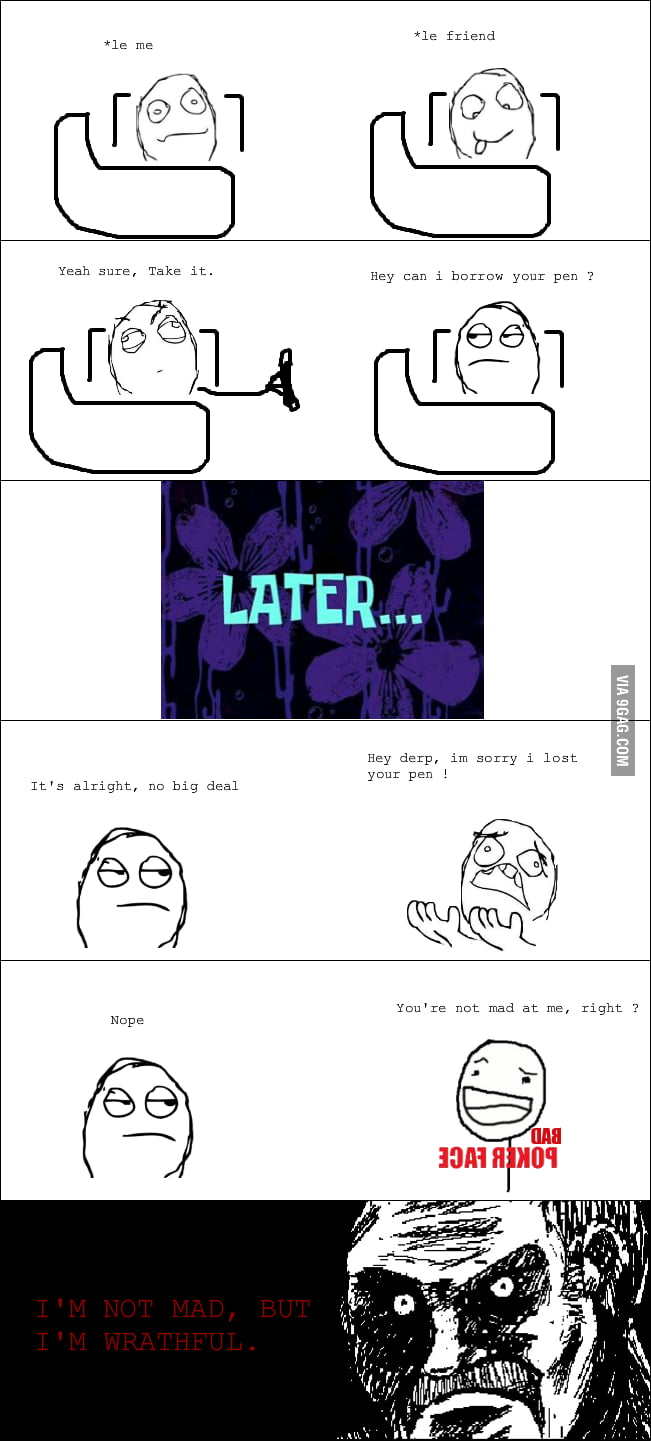 I hate when my friend do this - 9GAG