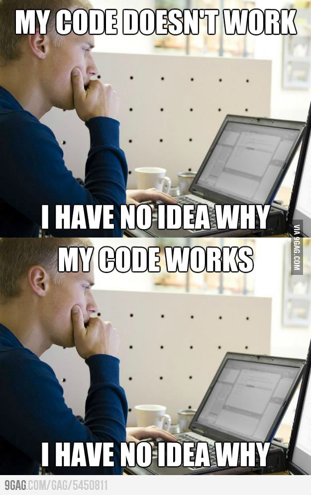 coding tutorials - 9gag Images High Quality Grahic Every f**king coding time ! - 9GAG