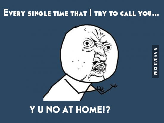 every-single-time-i-try-to-call-my-mom-9gag