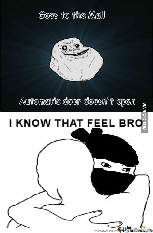 I know that Feel Bro - 9GAG