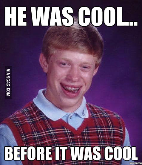 He was cool... - 9GAG