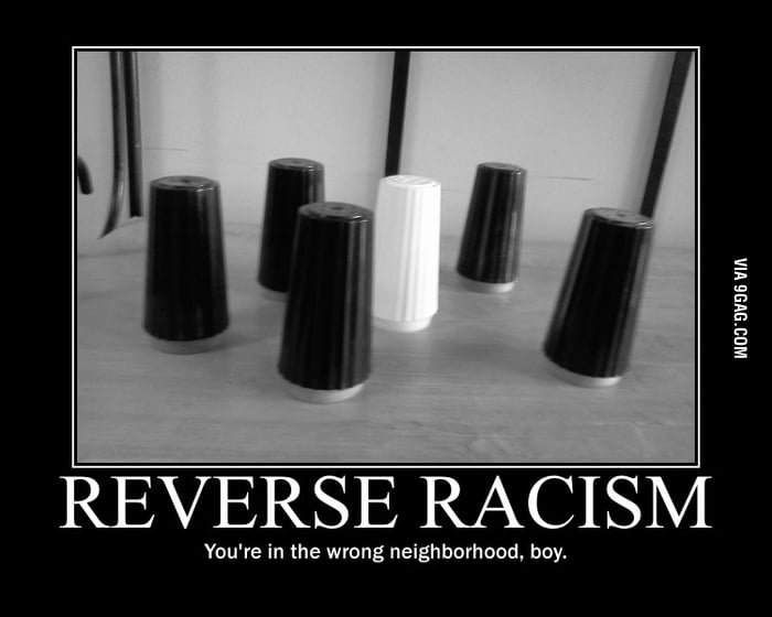 Reverse Racism - 9GAG