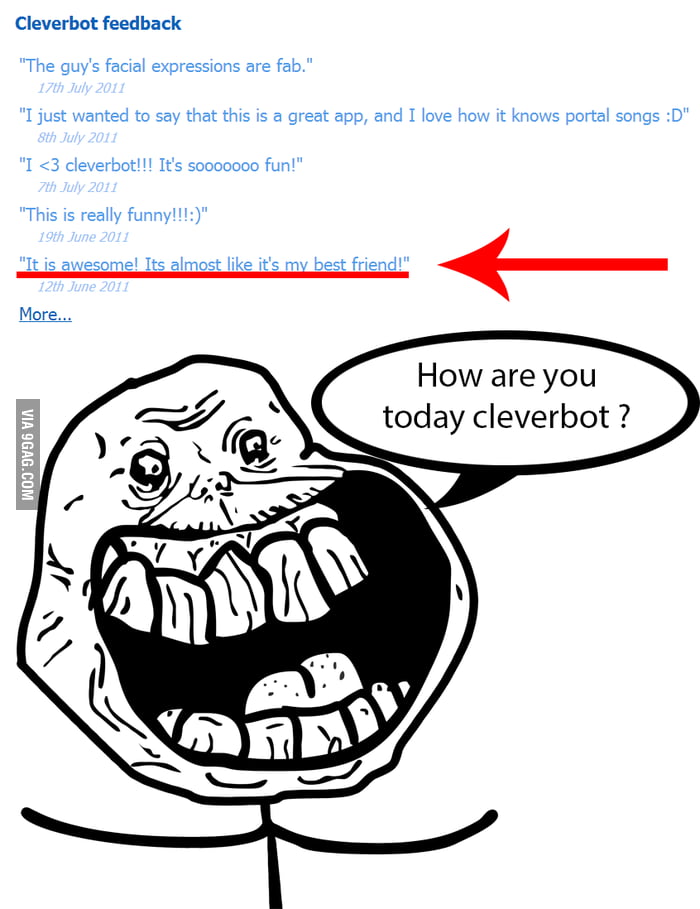 Forever alone Cleverbot - 9GAG