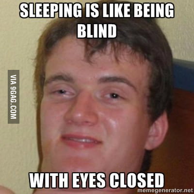 Being blind - 9GAG