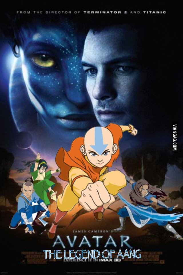 James Cameron S Avatar The Legend Of Aang 9GAG