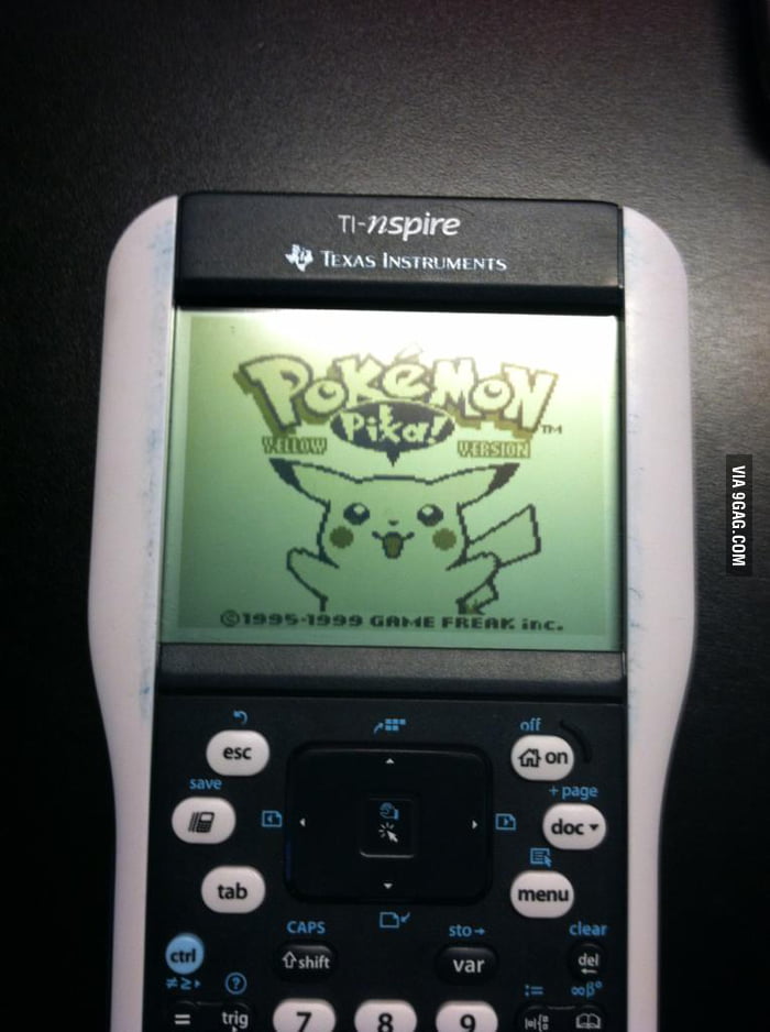 Just put the Pokemon on my calculator. 9GAG