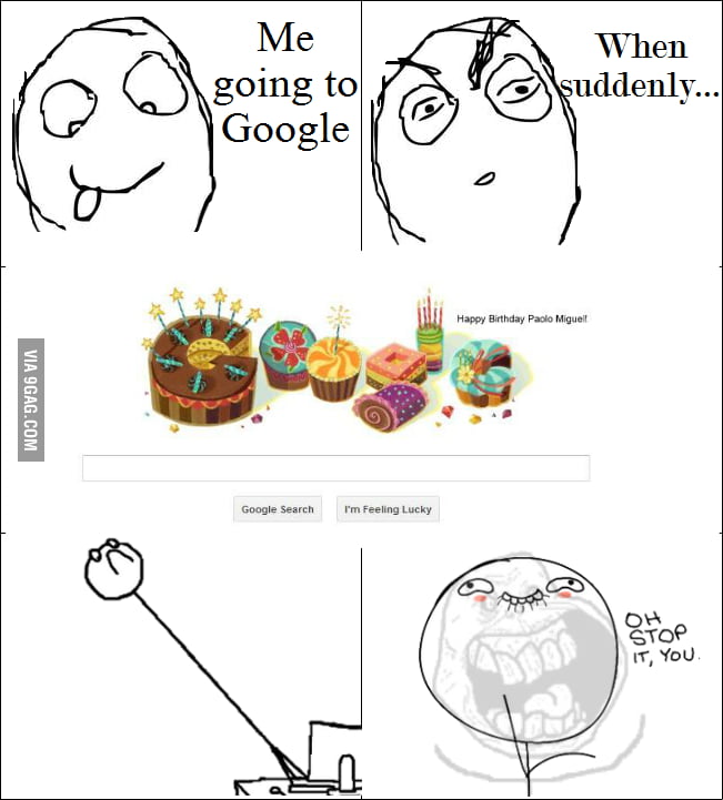 So it's my birthday today... - 9GAG