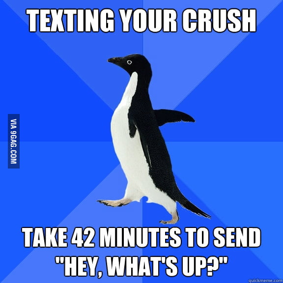 and-you-re-dying-while-waiting-for-the-reply-9gag