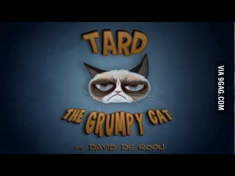 It's a Tard the Grumpy Cat Cartoon! - 9GAG