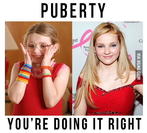 Puberty Youre Doing It Right 9gag