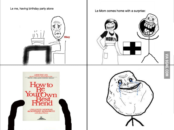 Forever alone lvl 12345 - 9GAG