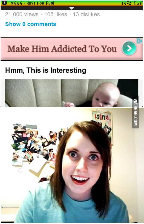 9gag Encouraging Overly Attached Gf S Since 12 12 12 9gag