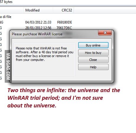 Two Things Are Infinite And Winrar Trial Period Is One Gag
