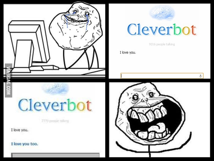 Forever aAlone LvL: Cleverbot - 9GAG