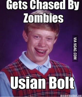 Bad Luck Brian Gets Chased By Zombies 9GAG