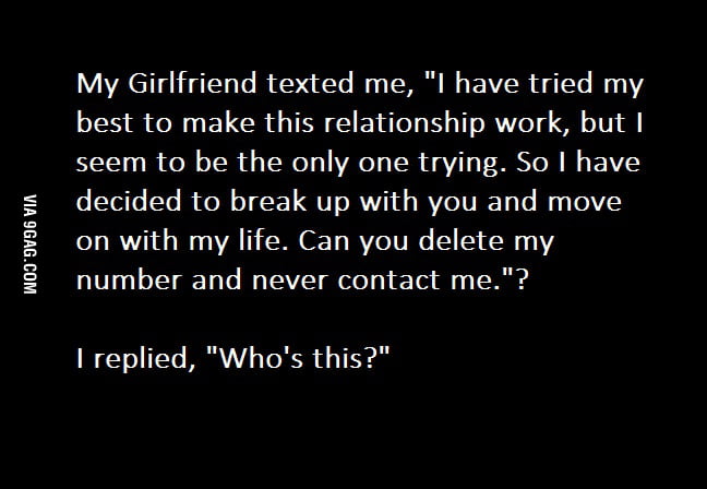 Girlfriend wants to break up - 9GAG