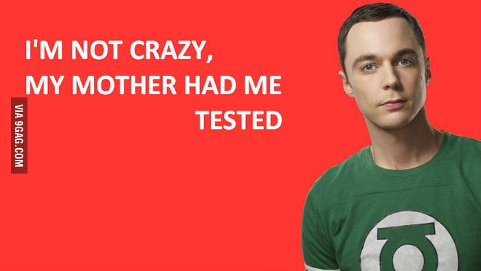 Sheldon My Mom Had Me Tested