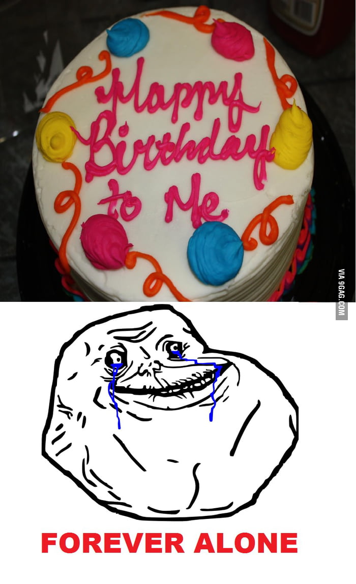 Forever alone cake - 9GAG