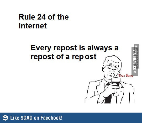 I dont know if its a repost - 9GAG