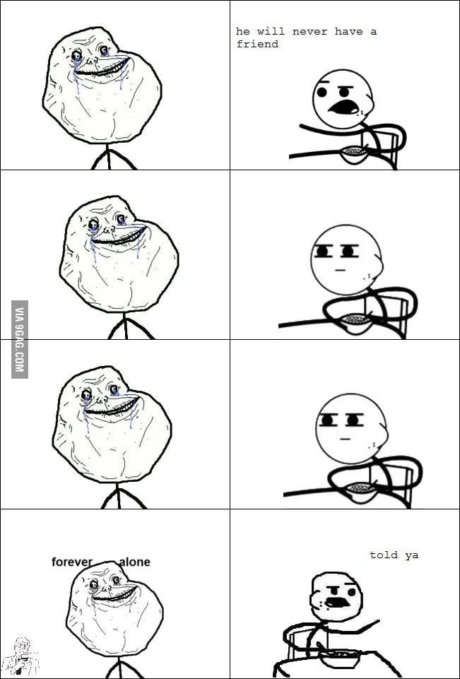 Forever alone - 9GAG