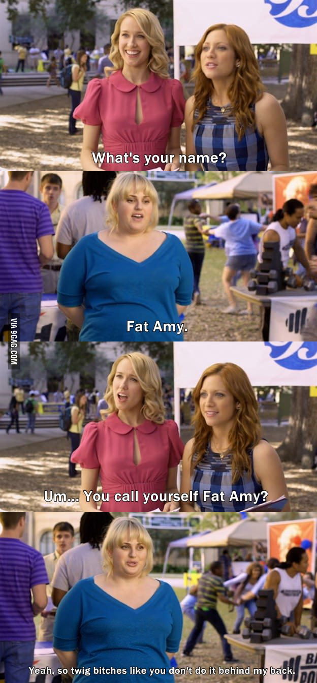 you call yourself fat amy