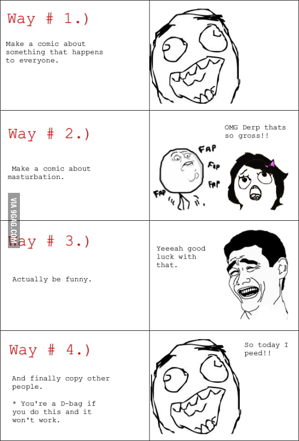 How to make a successful rage comic. - 9GAG