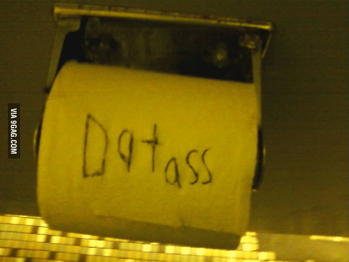 Dat A$$ - 9GAG