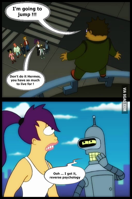 Reverse psychology - 9GAG