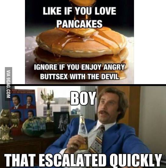I like pancakes... 9GAG