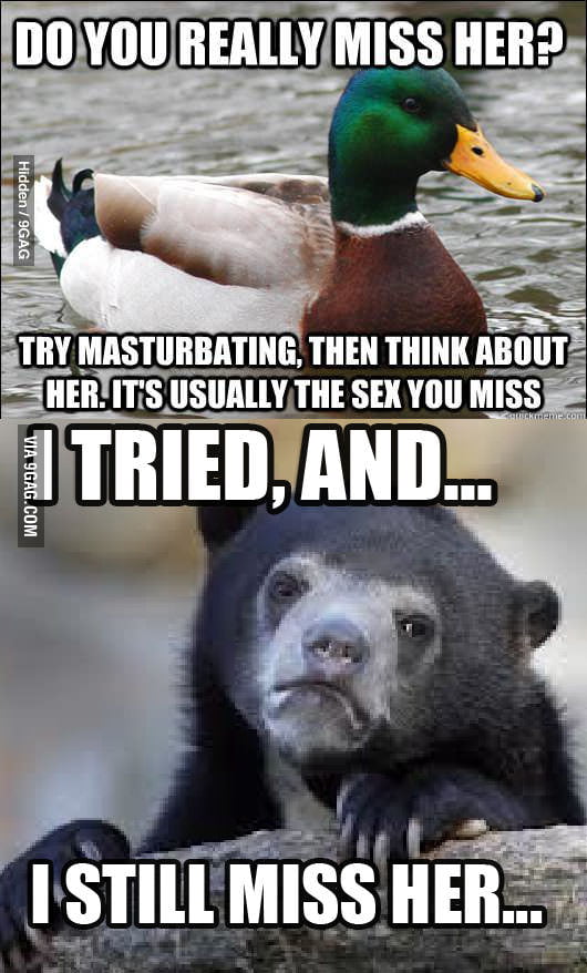 I miss her... - 9GAG