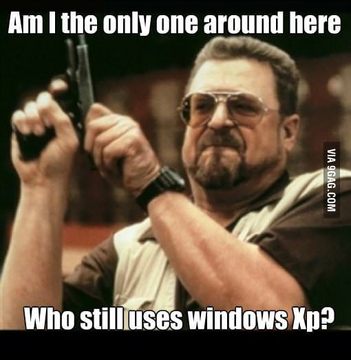 It's 2013 and I'm still using it - 9GAG