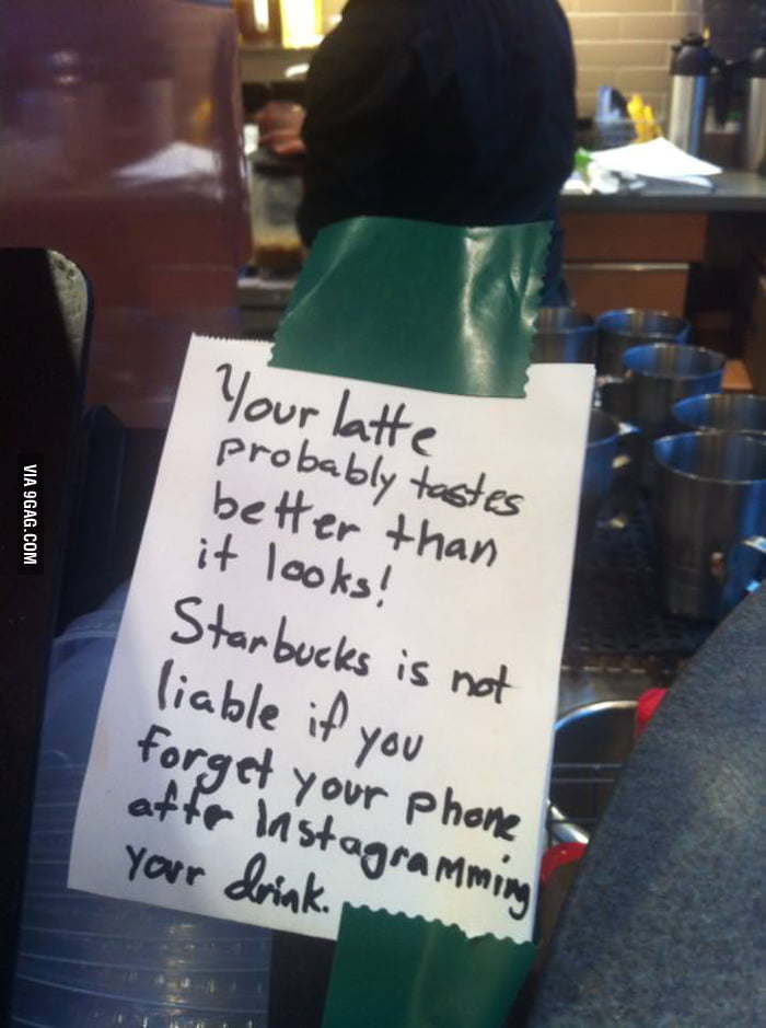 Saw this at Starbucks today - 9GAG