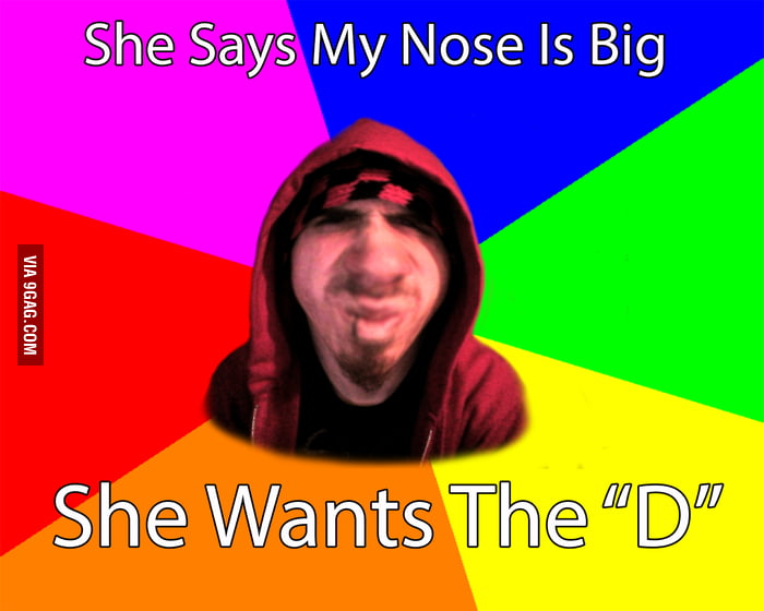 She Wants The D - 9GAG