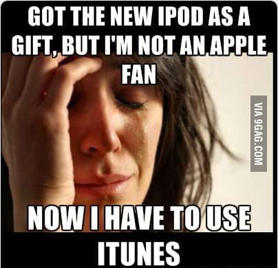 My first world problem - 9GAG