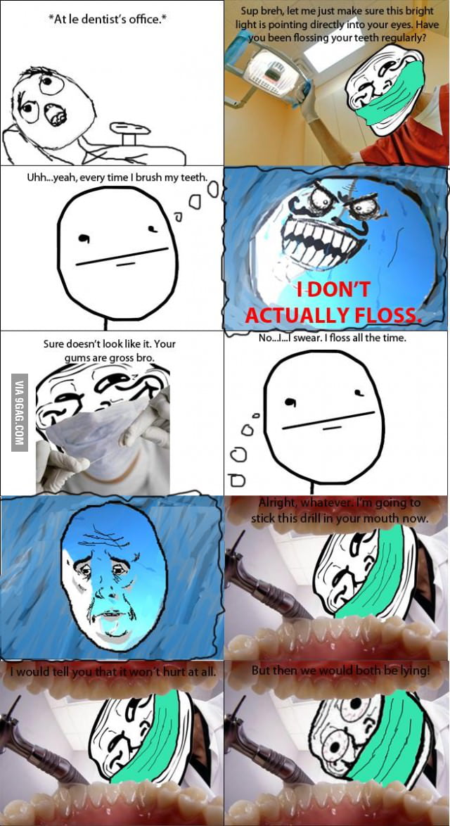Troll DENTIST Strikes Again 9GAG