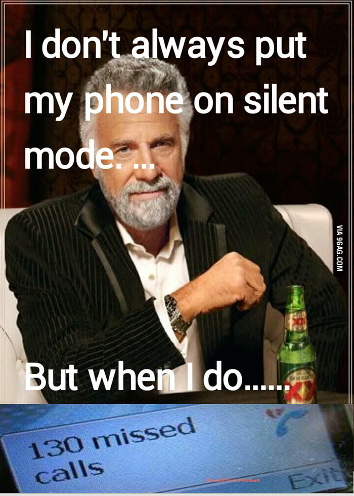 what-happens-when-i-put-my-phone-on-silent-mode-9gag