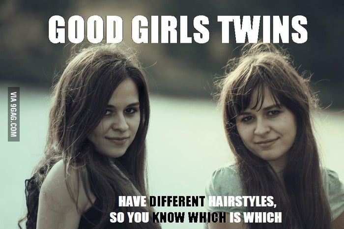 Good Girls Twins 9gag