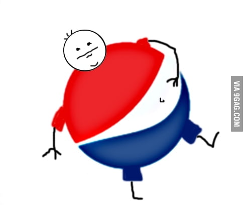 Pepsi, even making their logo fat - 9GAG