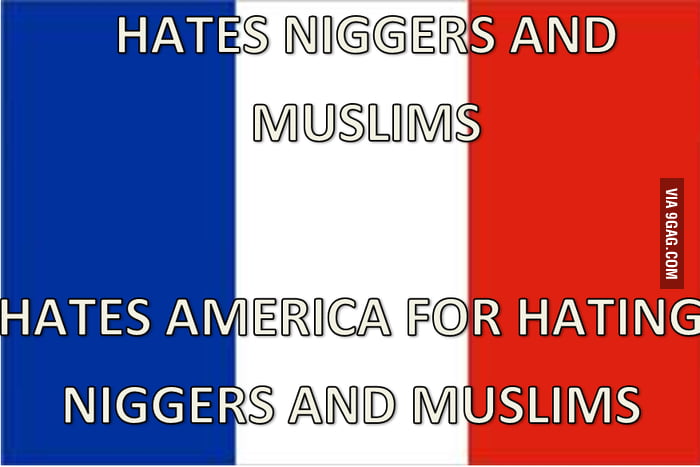 Why Everyone Hates France - 9GAG