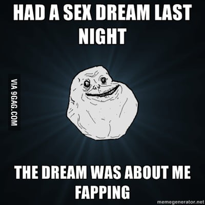 Forever alone : level dream - 9GAG