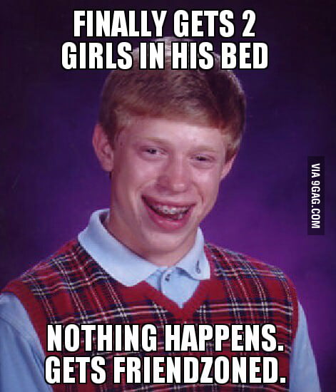 Happend to my friend... - 9GAG