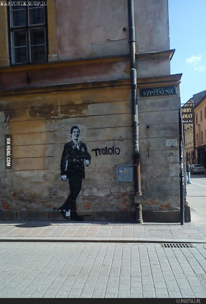 Trololo in Krakow, Poland - 9GAG